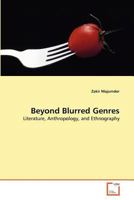 Beyond Blurred Genres: Literature, Anthropology, and Ethnography 3639329848 Book Cover