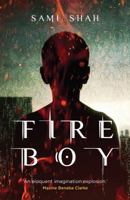Fire Boy 1925143104 Book Cover