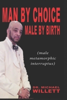 Man By Choice Male by Birth B0DRTF64C9 Book Cover