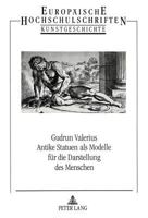Antike Statuen ALS Modelle Fuer Die Darstellung Des Menschen: Die Decorum-Lehre in Graphikwerken Franzoesischer Kuenstler Des 17. Jahrhunderts 3631453655 Book Cover