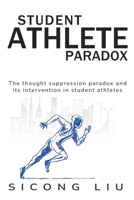 The Thought Suppression Paradox and Its Intervention in Student Athletes 1835710247 Book Cover