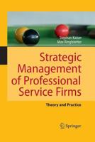 Strategic Management of Professional Service Firms 3642423582 Book Cover