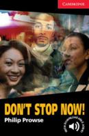 Don't Stop Now! Book and Audio CD Pack: Level 1 Beginner/Elementary (Cambridge English Readers) 0521605644 Book Cover