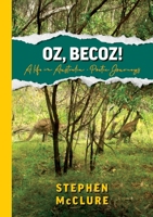 Oz, Becoz! 1922527637 Book Cover