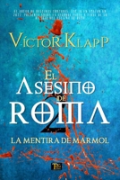 El Asesino de Roma, Parte 2: La traición de Mármol (Spanish Edition) B0G32CF8KJ Book Cover