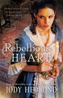 Rebellious Heart 0764210483 Book Cover