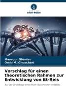 Vorschlag für einen theoretischen Rahmen zur Entwicklung von Bt-Reis (German Edition) 620769094X Book Cover