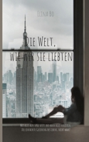 Die Welt, wie wir sie liebten (German Edition) 3758324696 Book Cover