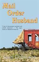 Mail Order Husband 1601540620 Book Cover