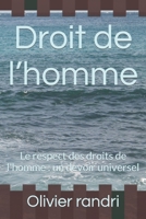 Droit de l'homme: Le respect des droits de l'homme: un devoir universel B0C2S277T6 Book Cover