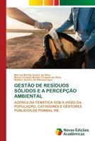 Gestão de Resíduos Sólidos E a Percepção Ambiental (Portuguese Edition) 6208841909 Book Cover