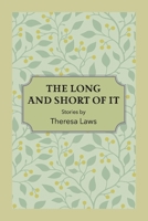 The Long And Short of It 1543925804 Book Cover