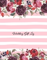 Wedding Gift Log: Gift Book & Organizer, recorder gift registry, gift tracker 1661247148 Book Cover