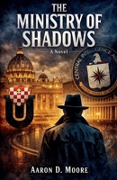 The Ministry of Shadows (Empire of Shadows) B0H4XN9GZ9 Book Cover
