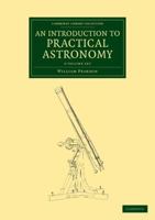 An Introduction to Practical Astronomy 2 Volume Set 1108064078 Book Cover
