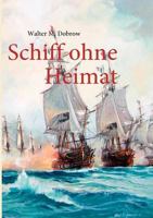 Schiff ohne Heimat (German Edition) 3842347928 Book Cover