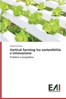 Vertical farming tra sostenibilità e innovazione (Italian Edition) 6200841691 Book Cover