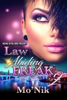 Law Abiding Freak 2: A Deadly Love B093RZGJ14 Book Cover