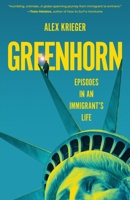 Greenhorn: Episodes in an Immigrant's Life B0H8RWRZDP Book Cover