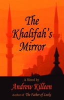 The Khalifah's Mirror 1903517974 Book Cover
