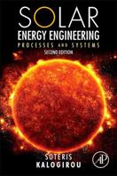 Solar Energy Engineering: Processes and Systems 0123972701 Book Cover