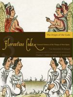 Florentine Codex: Book 3: Book 3: The Origin of the Gods 0874800021 Book Cover