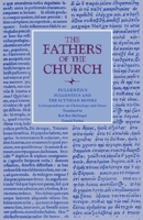 Fulgentius and the Scythian Monks: Correspondence on Christology and Grace 0813235707 Book Cover