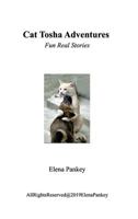 Cat Tosha Adventure: Real Fun Story 1726780503 Book Cover