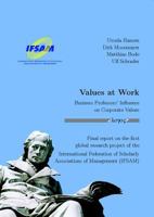 Values at Work -- Business Professors' Influence on Corporate Values: Final Report on the First Global Research Project of the International Federatio 3832516190 Book Cover