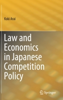 Law and Economics in Japanese Competition Policy 9811381909 Book Cover