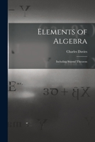 Elements of Algebra: Including Sturms' Theorem 1013535243 Book Cover