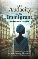 The Audacity of the Immigrant 9786136268 Book Cover