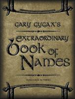 Gary Gygax's Extraordinary Book of Names (Gygaxian Fantasy Worlds Volume IV) 1931275564 Book Cover