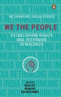 We The People: Establishing Rights and Deepening Democracy 0670092975 Book Cover