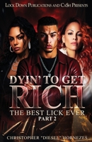 Dyin' To Get Rich 2: Like Mother, Like Son B0H65JBXTS Book Cover