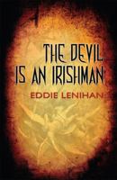 The Devil is an Irishman 1856356094 Book Cover