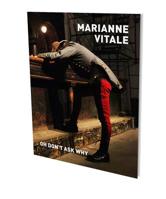 Marianne Vitale: Oh Don’t Ask Why: Kat. CFA Berlin 3864421276 Book Cover