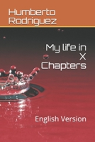 My life in X Chapters: English Version B088Y77S4C Book Cover