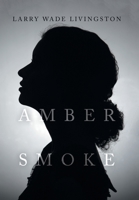 AMBER SMOKE 166984353X Book Cover