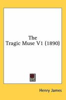 The Tragic Muse V.1 0548668051 Book Cover