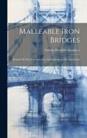 Malleable Iron Bridges: Details Of Their Construction, And Summary Of Experiments 1020442891 Book Cover