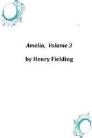 Amelia, Vol. III 1514888033 Book Cover