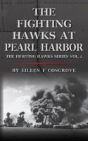 The Fighting Hawks at Pearl Harbor: The Fighting Hawks Series Vol. 2 1518809197 Book Cover