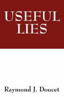Useful Lies 1432713574 Book Cover