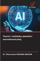 Teoria i estetyka powiesci mechatronicznej (Polish Edition) 363964431X Book Cover