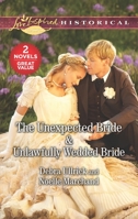The Unexpected Bride & Unlawfully Wedded Bride 1335454632 Book Cover