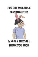 I'VE GOT MULTIPLE PERSONALITIES: JOURNAL / NOTEBOOK 171307480X Book Cover