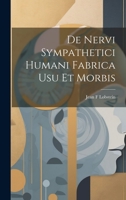 De Nervi Sympathetici Humani Fabrica usu et Morbis 1022074393 Book Cover