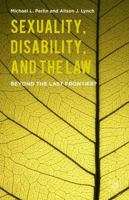 Sexuality, Disability, and the Law: Beyond the Last Frontier? 1137481072 Book Cover
