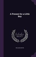 A Present for a Little Boy 1347325018 Book Cover